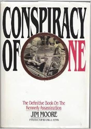 Download Conspiracy of One: The Definitive Book on the Kennedy Assassination PDF