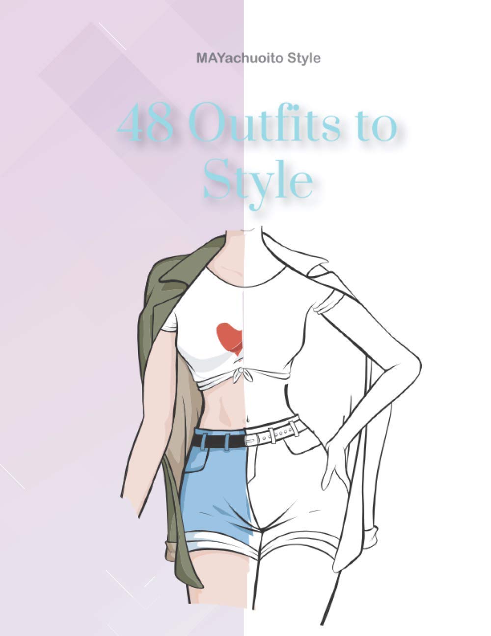 40 Outfits to Style: Design Your Style 