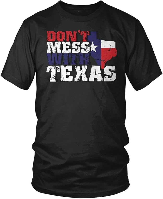 Don't Mess with Texas T-Shirt: Amazon.co.uk: Clothing