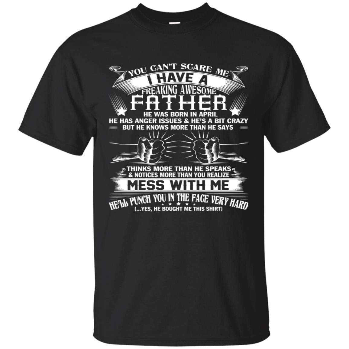 Freaking Awesome Father He Was Born In April Unisex T Shirt