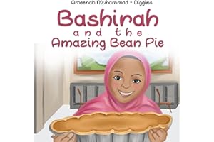 Bashirah and The Amazing Bean Pie: A Celebration of African American Muslim Culture