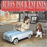 Autos pour enfants, à pédales et à moteur, de marques françaises by 