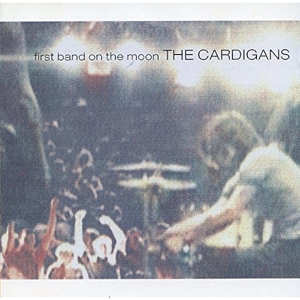 The Cardigans – First Band On The Moon Cardigans - First Band on the Moon - Amazon.com Music