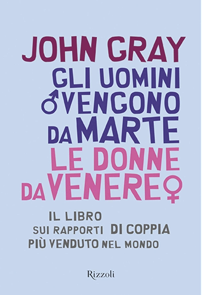Amazon Com Gli Uomini Vengono Da Marte Le Donne Da Venere Il Libro Sui Rapporti Di Coppia Piu Venduto Nel Mondo Di Tutto Di Piu Italian Edition Ebook Gray John Piccioli M B