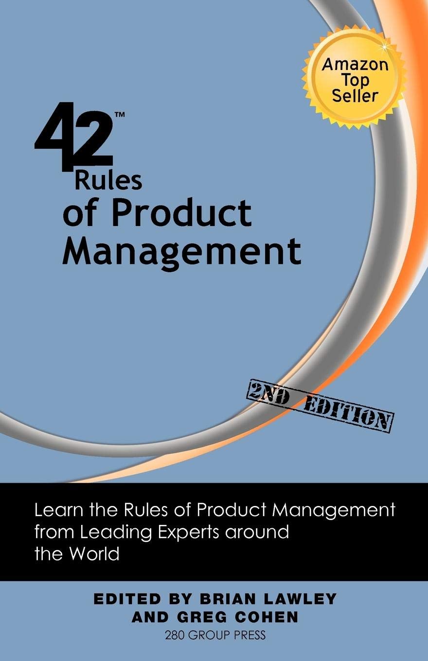 42 Rules Of Product Management 2nd Edition Learn The Rules Of Lawley Brian Cohen Greg Amazon De Bucher