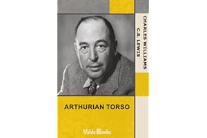 Arthurian Torso: Containing the Posthumous Fragment of The Figure of Arthur