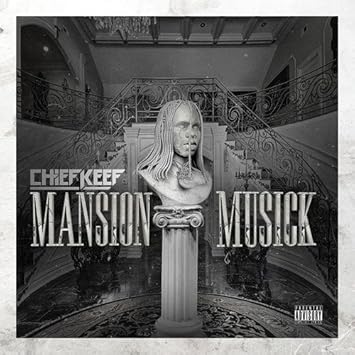 mansion music chief keef mansion music chief keef