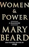 Women & Power: A Manifesto