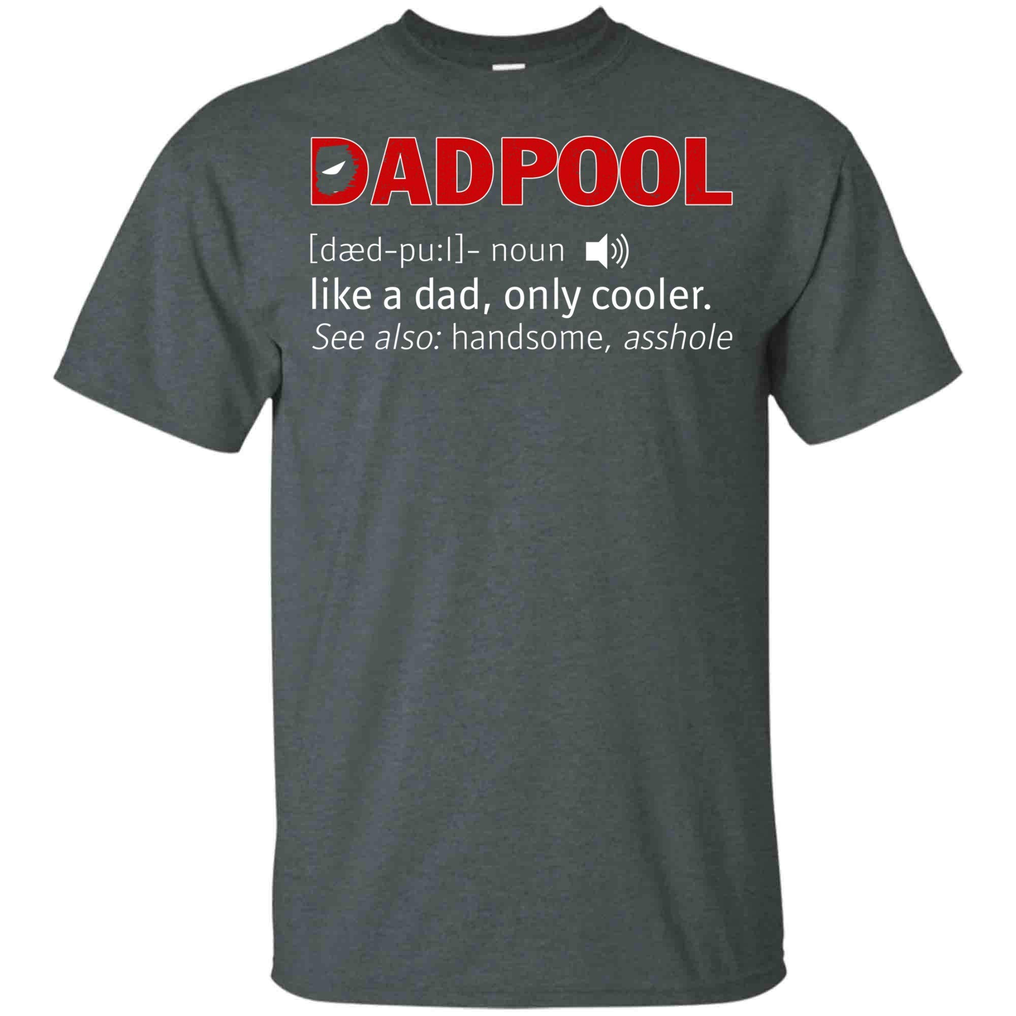 Jamila Dadpool Like A Dad Only Cooler Unisex T Shirt Dead Pool Gifts