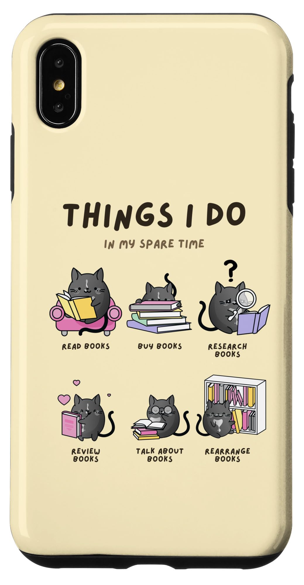 Things I Do in My Spare Time Book Lover Reader Bibliophile Case for iPhone XS Max