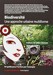 Biodiversité, une approche urbaine multiforme