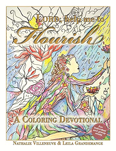 Lord, Help Me to Flourish: A Coloring Devotional by Grandemange Leila, Villeneuve Nathalie