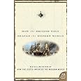 To Rule the Waves: How the British Navy Shaped the Modern World