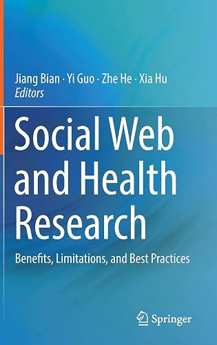 Download Social Web and Health Research: Benefits, Limitations and Best Practices PDF