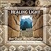 Healing Light: An Apprenticeship in Peruvian Shamanism by 