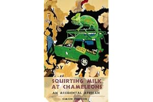 Squirting Milk at Chameleons: An Accidental African