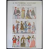 A Pictorial History of Costume