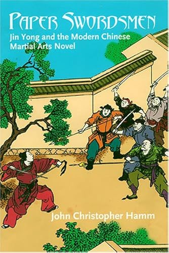 Download Paper Swordsmen: Jin Yong And the Modern Chinese Martial Arts Novel PDF