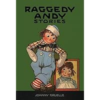 Raggedy Ann and Andy and the Camel with the Wrinkled Knees