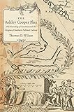 The Ashley Cooper Plan: The Founding of Carolina and the Origins of Southern Political Culture