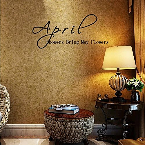 April showers bring May flowers Wall Decal Sticker Art Mural Home Décor Quote Sayings Inspiring Inspirational Courage Size: 12''x46''