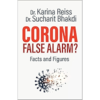 Corona, False Alarm?: Runaway International Bestseller!