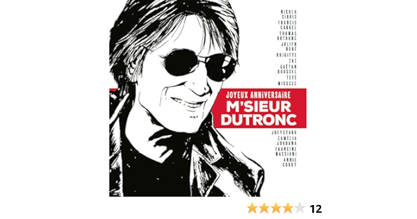 Joyeux Anniversaire M Sieur Dutronc By Various Artists On Amazon Music Amazon Com