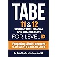 TABE 11 & 12 Student Math Manual and Practice Tests for Level D: Preparing Adult Learners to Ace TABE 11 & 12 Math Test Level D (TABE 11 &12 Math Student Textbooks)