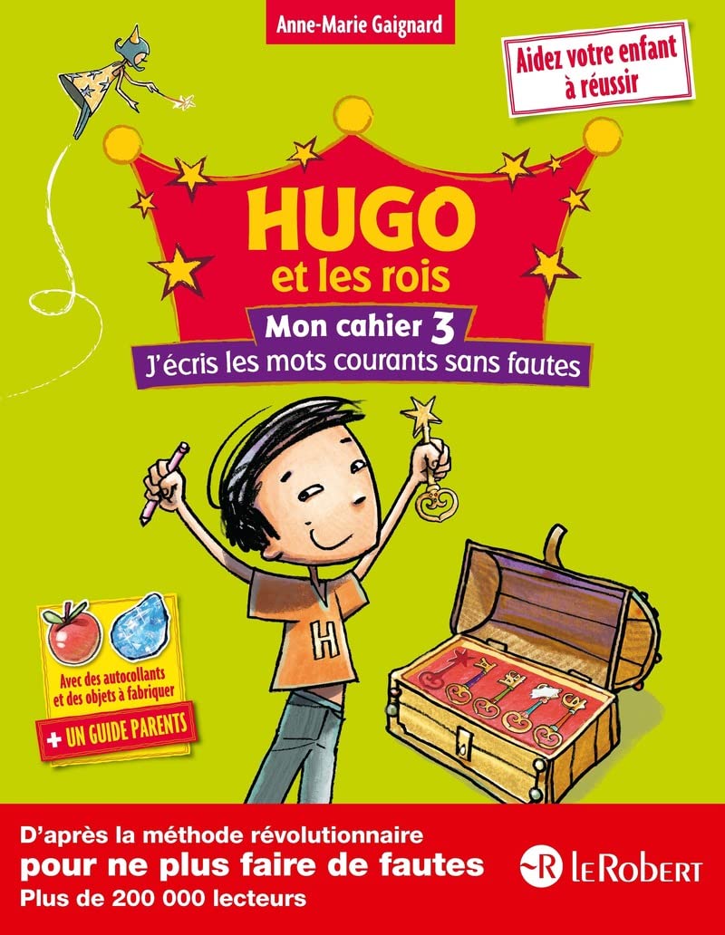 Mon Cahier 3 Hugo Et Les Rois: Mon cahier 3, J'écris les mots courants sans faute