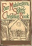 Four Midwestern Sisters' Christmas Book by 