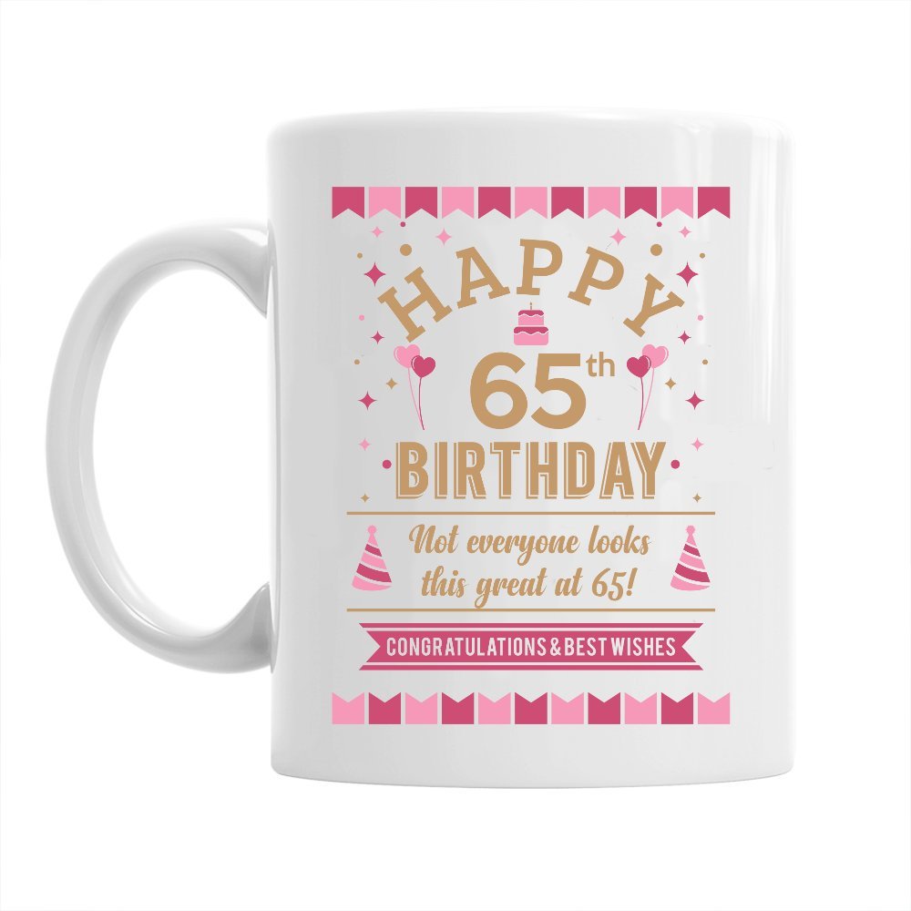 65th Birthday Gift Idea for Women, Still Looking Good at 65, Coffee Mug