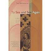 To See and See Again: A Life in Iran and America