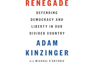 Renegade: Defending Democracy and Liberty in Our Divided Country