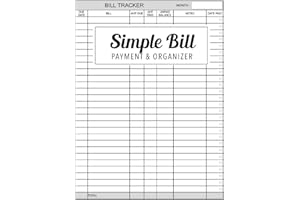 Simple Bill Payment & Organizer: Simple Bill Payments Checklist Tracker Journal and Notebook to Organize Your Finances Monthly Bill Planner Log Book