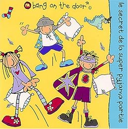 Le  secret de la super pyjama partie