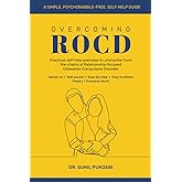 Overcoming ROCD: Practical, self-help exercises to unshackle from the chains of Relationship-focused Obsessive-Compulsive Disorder