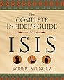 The Complete Infidel's Guide to ISIS (Complete Infidel's Guides)