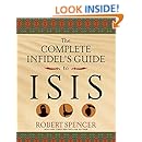 The Complete Infidel's Guide to ISIS (Complete Infidel's Guides)