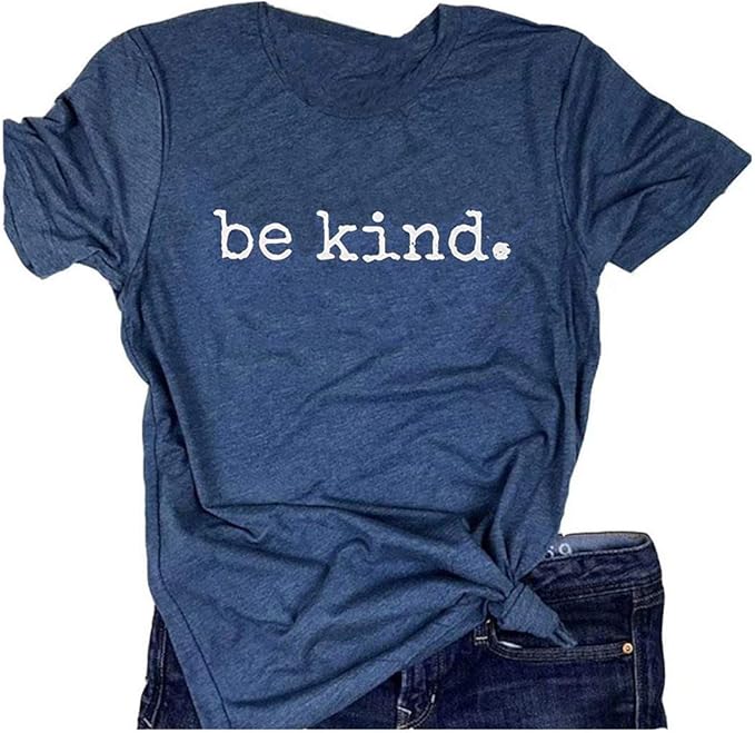 Be Kind Shirts for Women