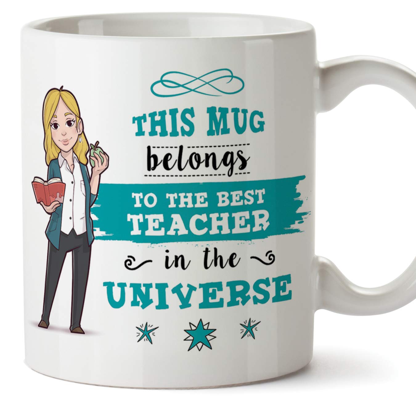 Teacher. Original Mug Cup - This Mug Belongs to The Best Teacher in The Universe - 11 oz Ceramic
