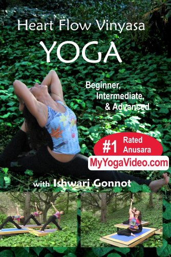 Heart Flow Vinyasa Yoga, Beginner, Intermediate & Advanced, a ***Practice DVD*** Heart Flow Vinyasa Yoga, Beginner, Intermediate & Advanced, a ***Practice DVD***