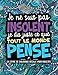 Je ne suis pas insolent, je dis juste ce que tout le monde pense : Un livre de coloriage décalé pour adultes (French Edition) by Papeterie Bleu