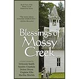 Blessings Of Mossy Creek (The Mossy Creek Series Book 4)