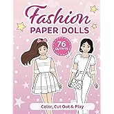 Cut Out Paper Dolls: Coloring book: 76 Outfits (Fashion Paper Dolls)