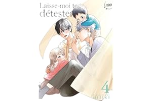 Laisse moi te détester, t. 04