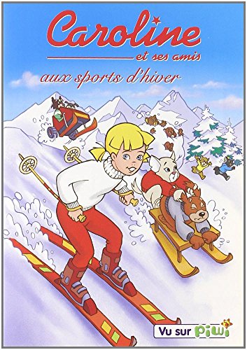 Caroline Et Ses Amis Aux Sports D'hiver - Vol. 3