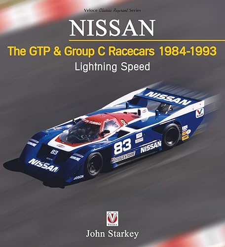 Download Nissan the GTP & Group C Racecars 1984-1993: Lightning Speed PDF