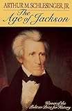 The Age of Jackson (Back Bay Books (Series))
