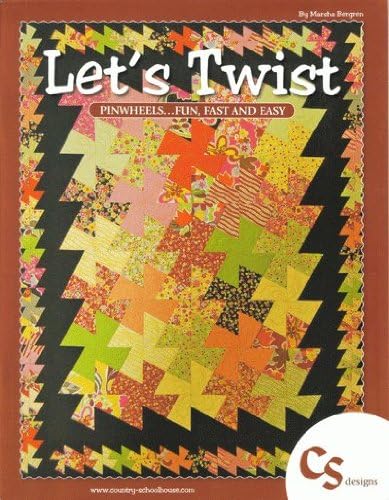 Let's Twist Pinwheel Quilt Book