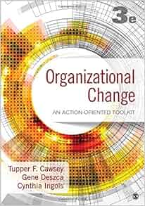 change toolkit edition 3rd organizational for Action An Tupper Organizational Toolkit: Oriented Change: change toolkit edition 3rd organizational for Action An Tupper Organizational Toolkit: Oriented Change: